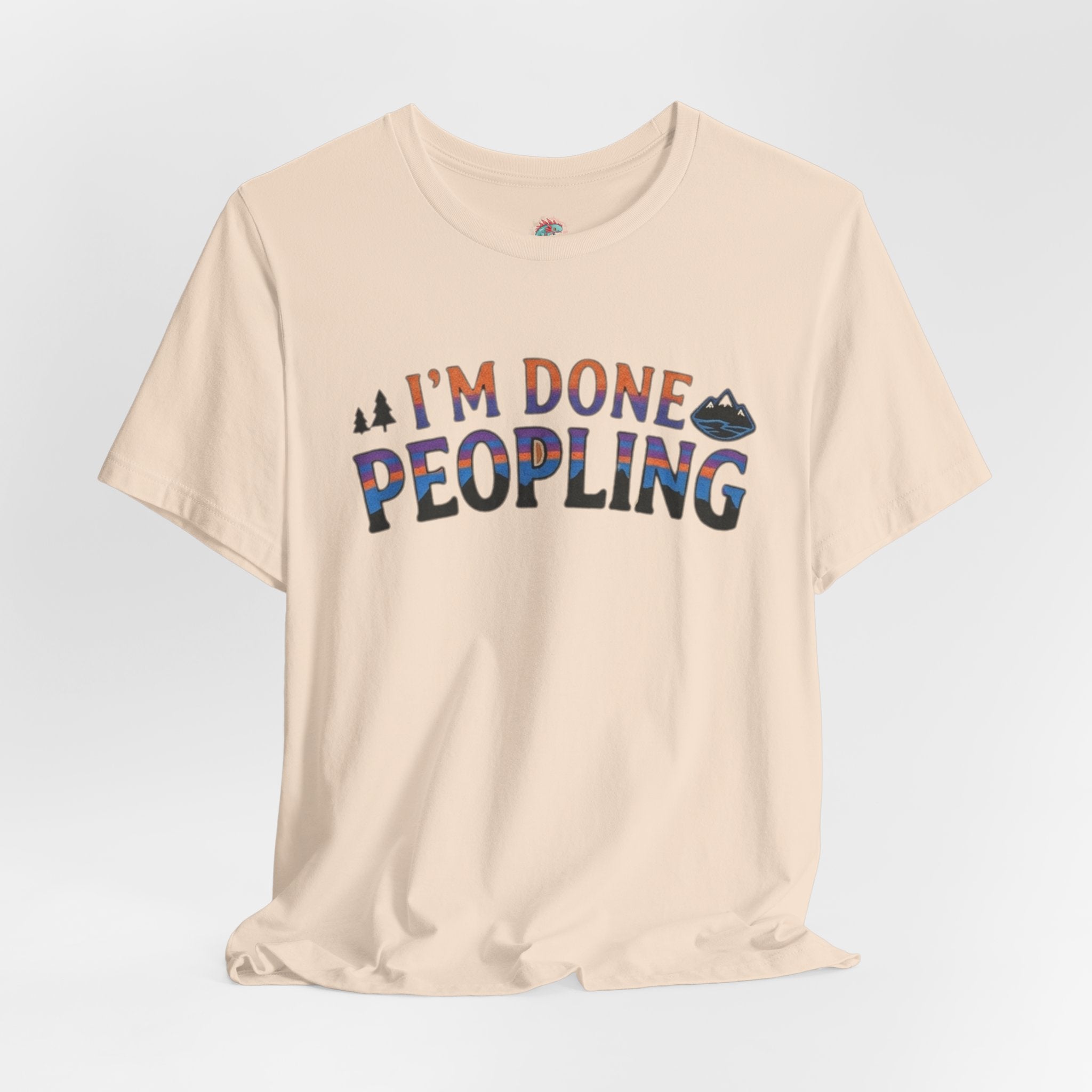 I’m done peopling