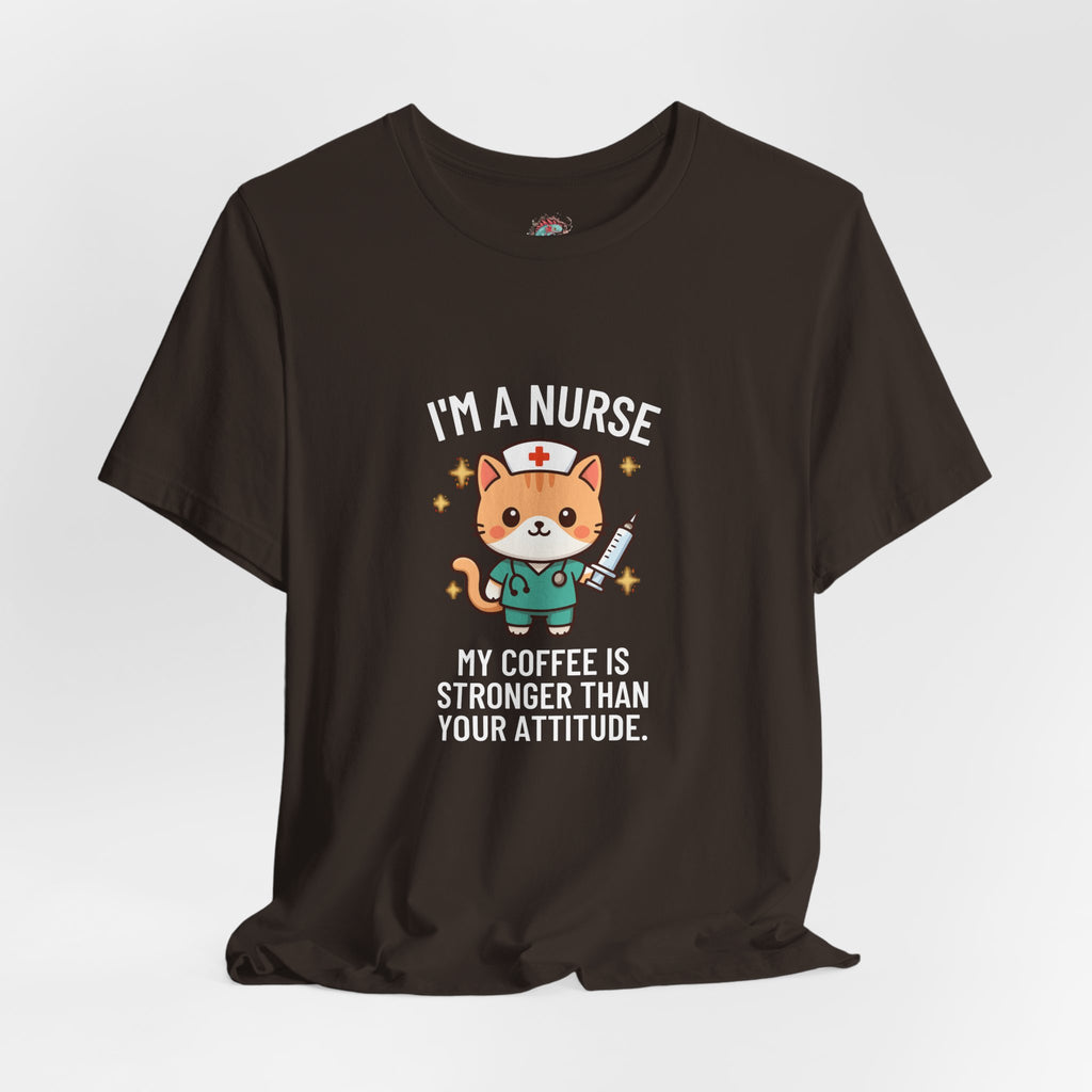 Nurse Cat T-Shirt — "I’m a Nurse, My Coffee Is Stronger Than Your Attitude" Cute Nurse Gift