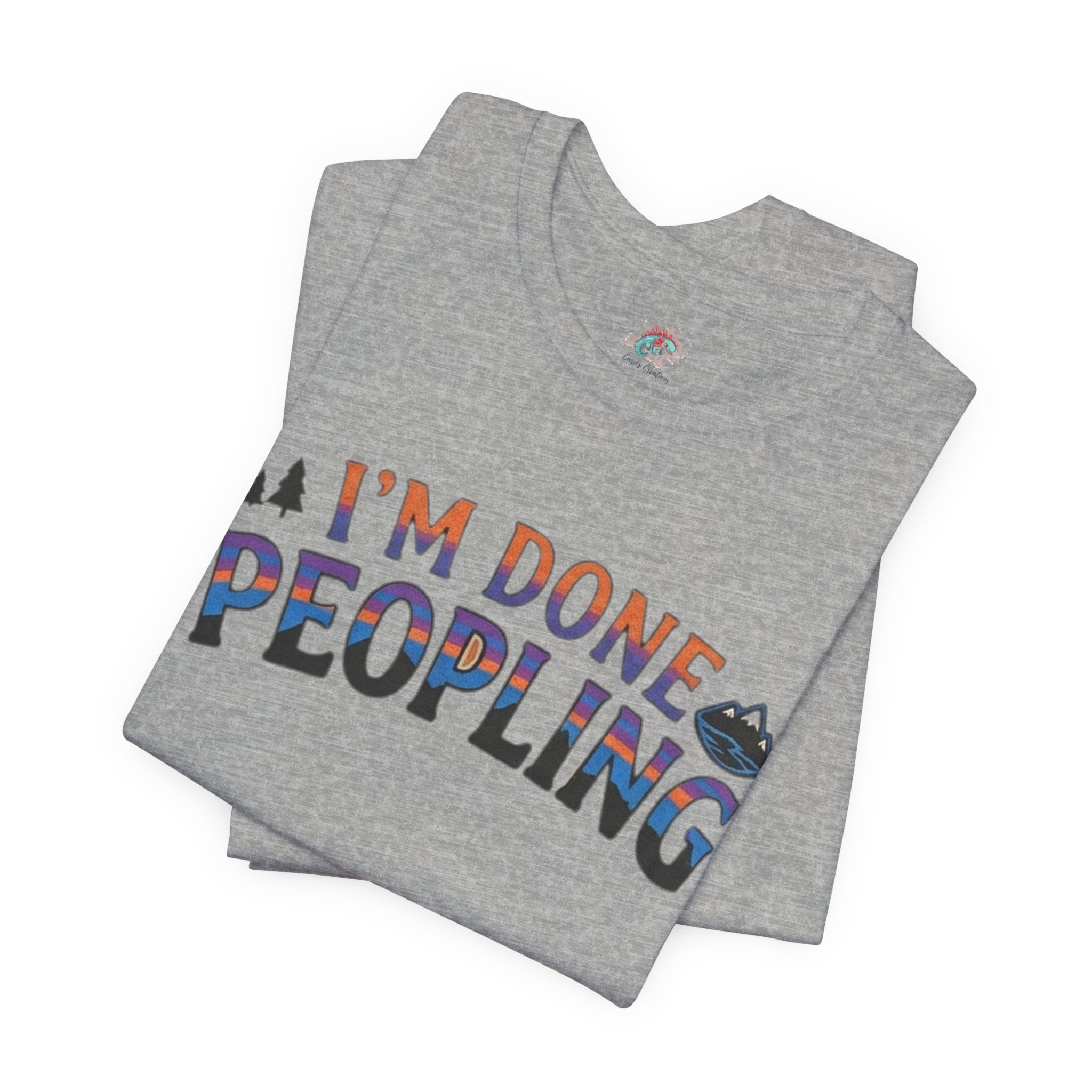 I’m done peopling