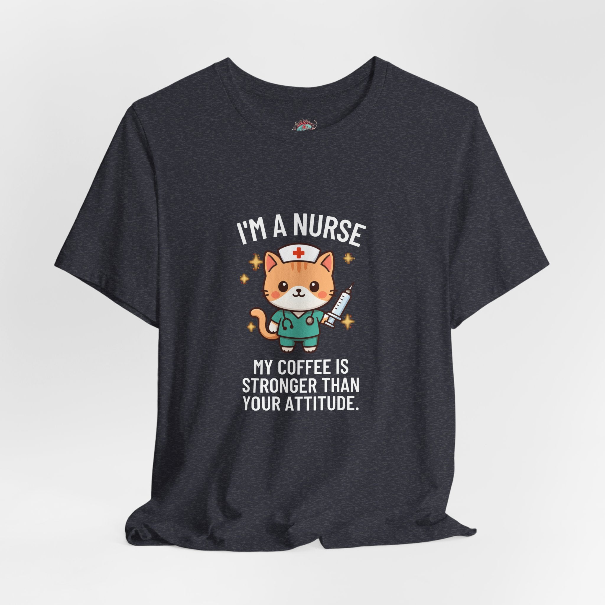 Nurse Cat T-Shirt — "I’m a Nurse, My Coffee Is Stronger Than Your Attitude" Cute Nurse Gift