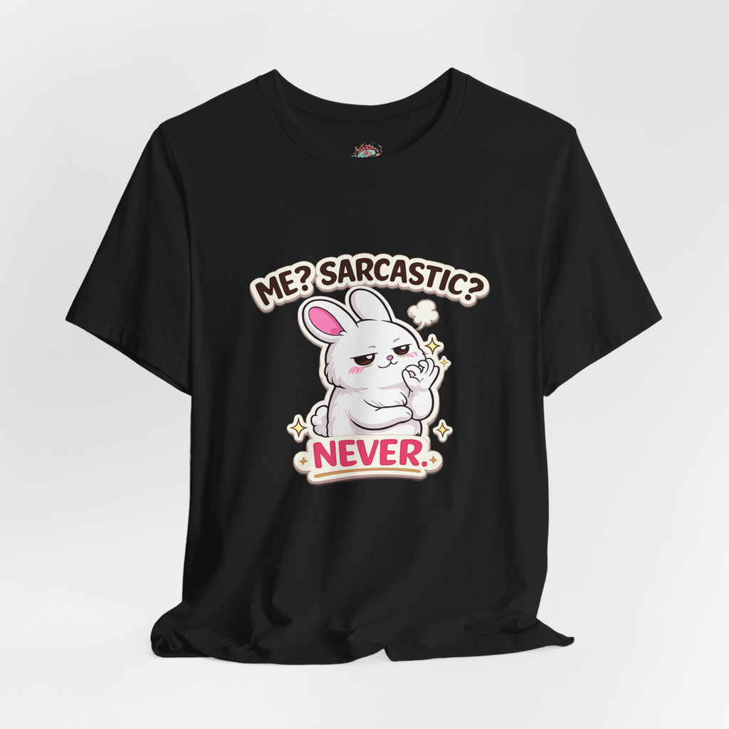 Sarcastic Never
