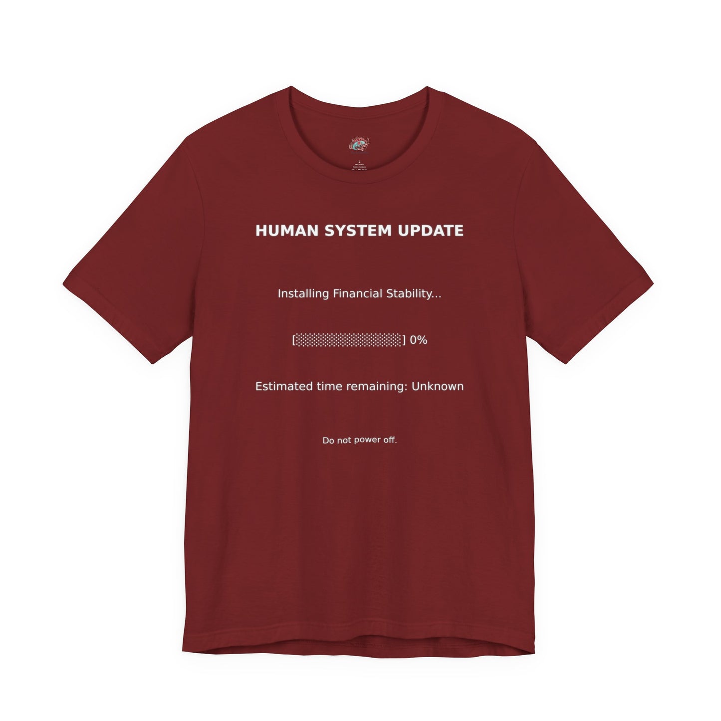 Human System Update Tee — "Installing Financial Stability" Progress Bar T‑Shirt