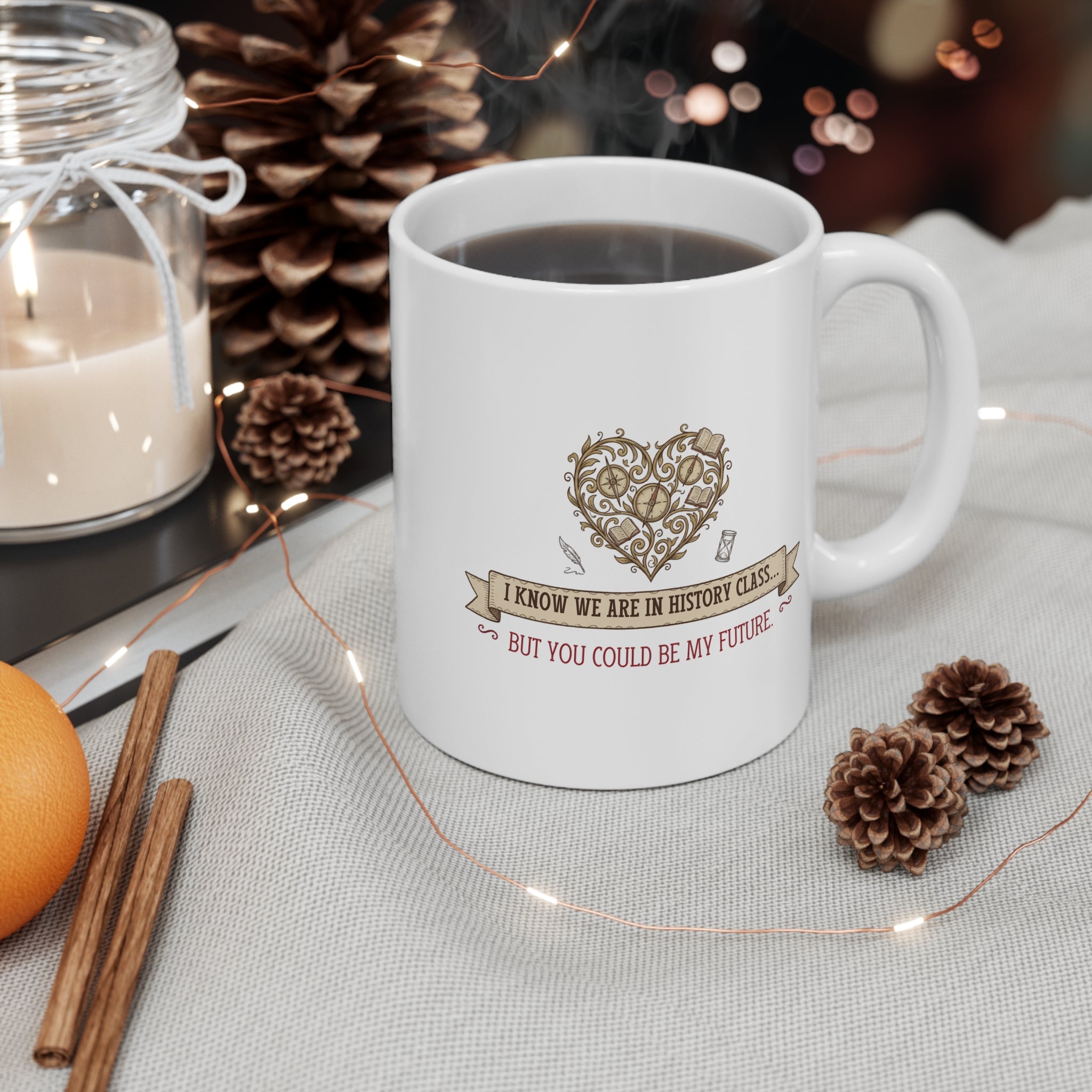 Mug — "I Know We Are in History Class... But You Could Be My Future" Romantic Vintage Heart Coffee Mug