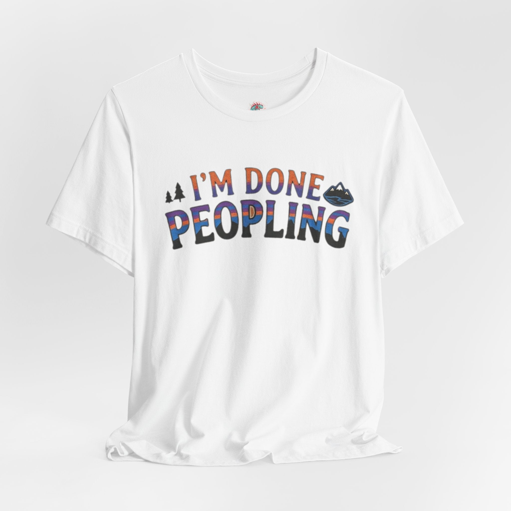 I’m done peopling