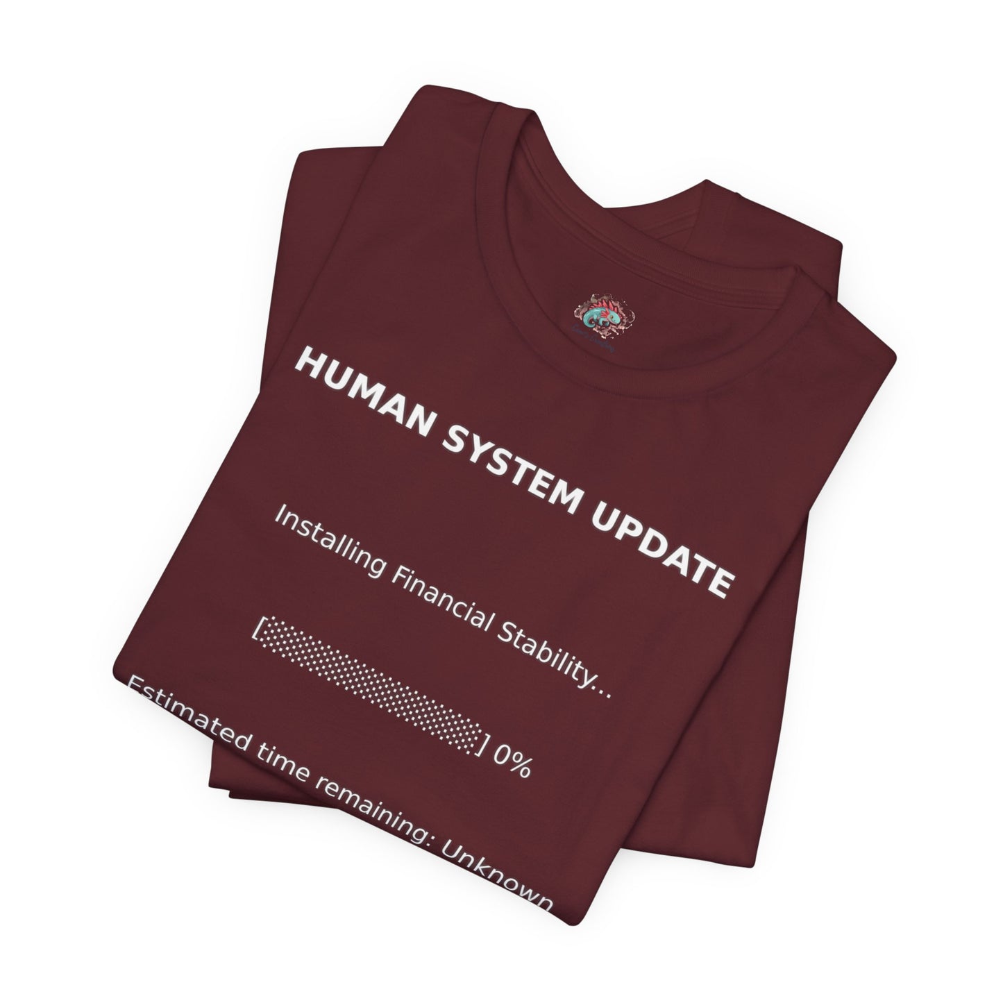 Human System Update Tee — "Installing Financial Stability" Progress Bar T‑Shirt
