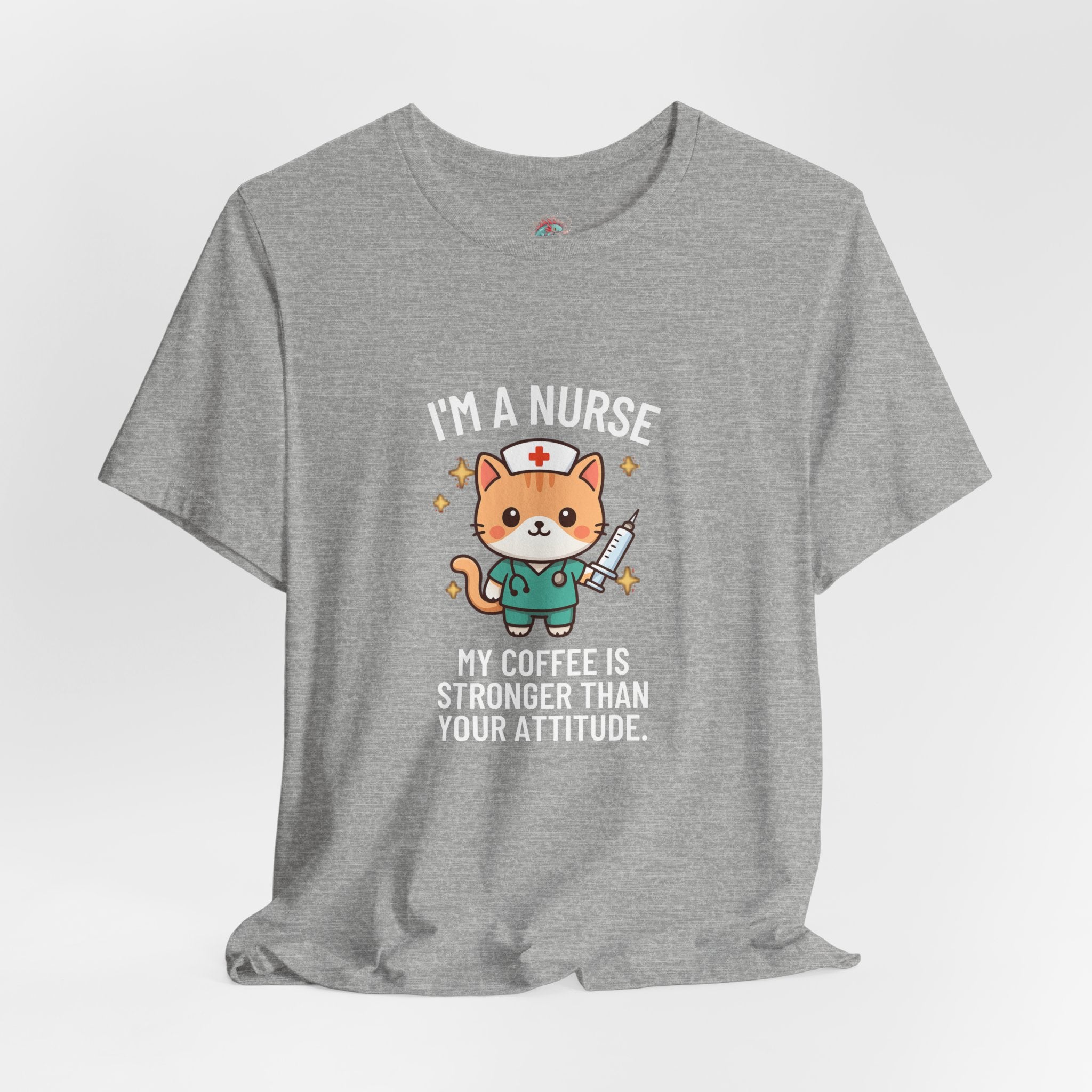 Nurse Cat T-Shirt — "I’m a Nurse, My Coffee Is Stronger Than Your Attitude" Cute Nurse Gift