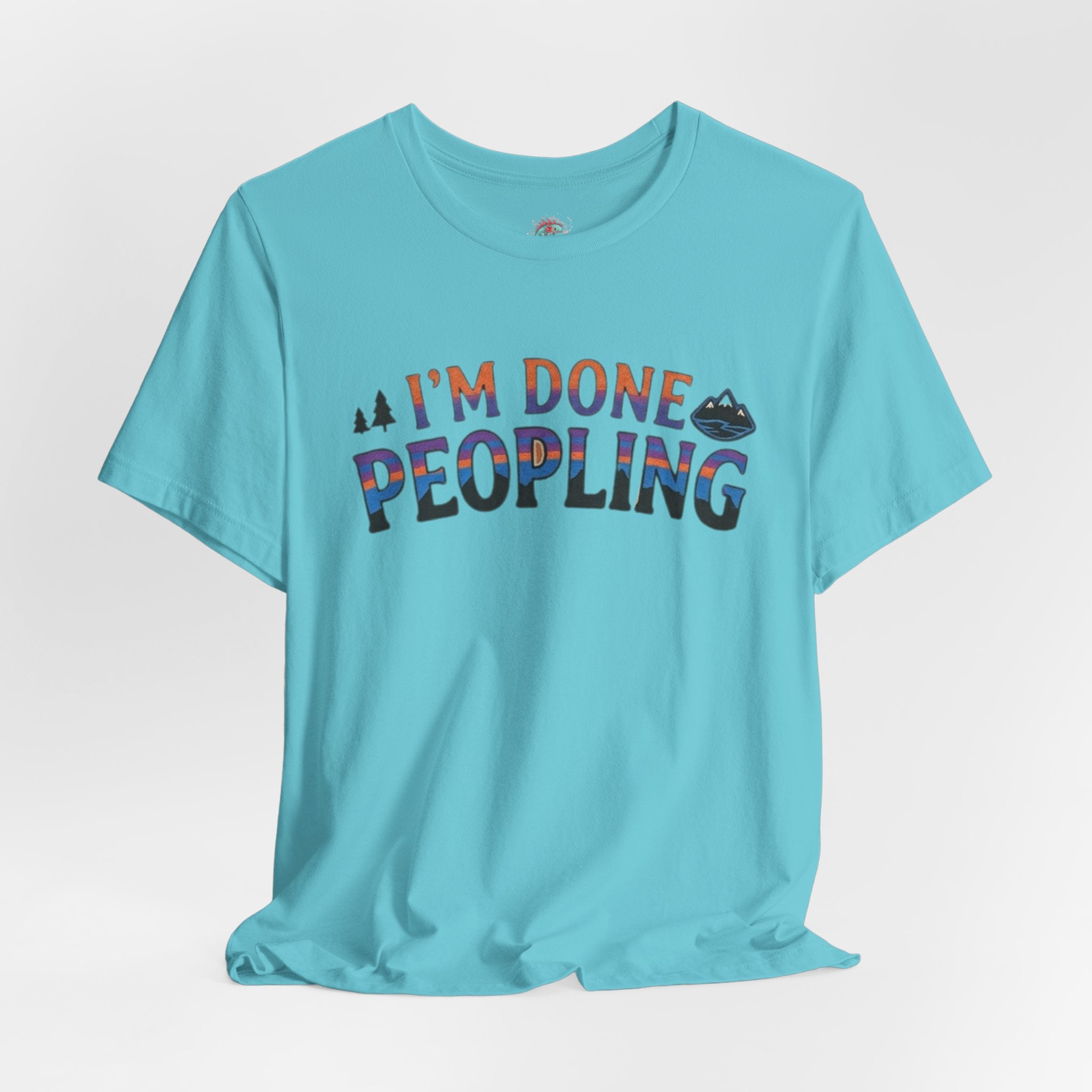 I’m done peopling