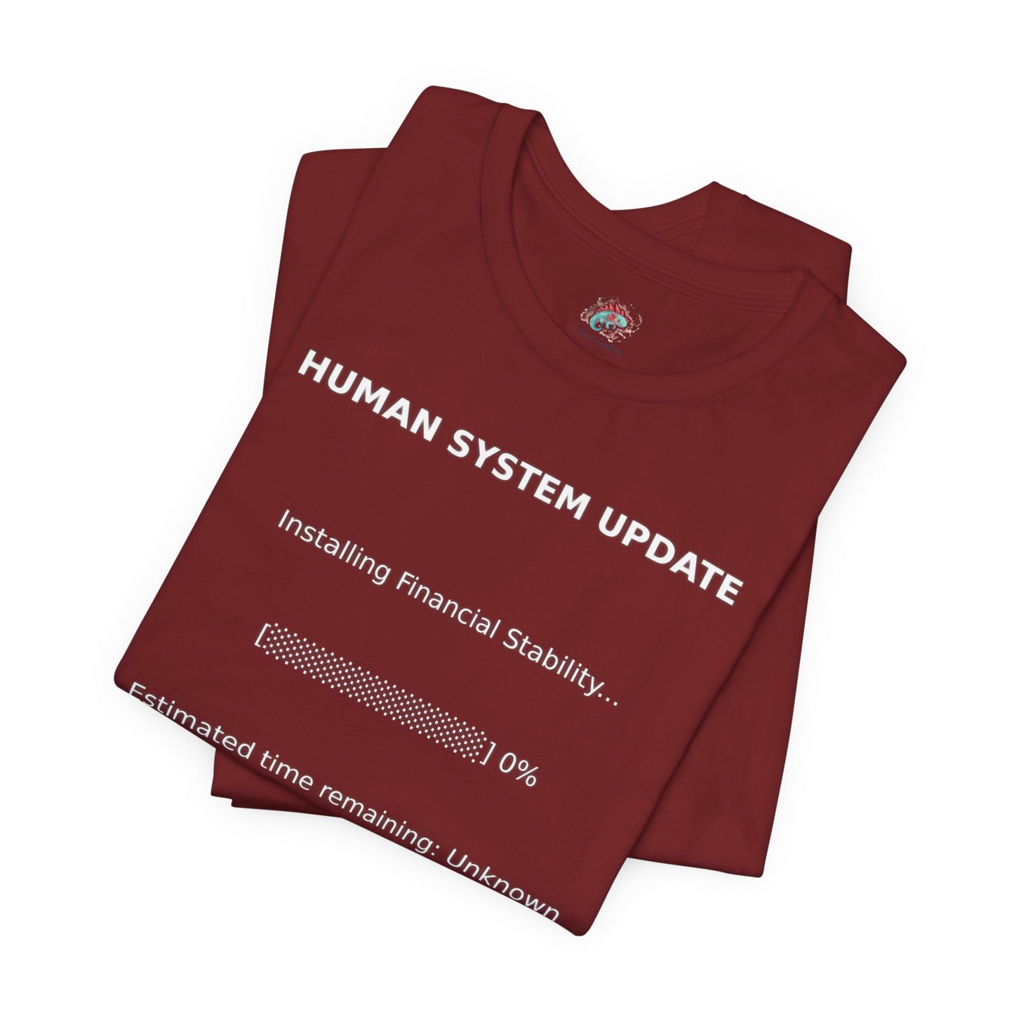 Human System Update Tee — "Installing Financial Stability" Progress Bar T‑Shirt