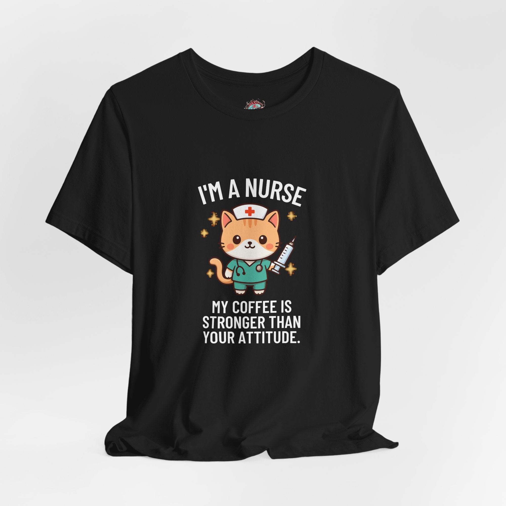 Nurse Cat T-Shirt — "I’m a Nurse, My Coffee Is Stronger Than Your Attitude" Cute Nurse Gift