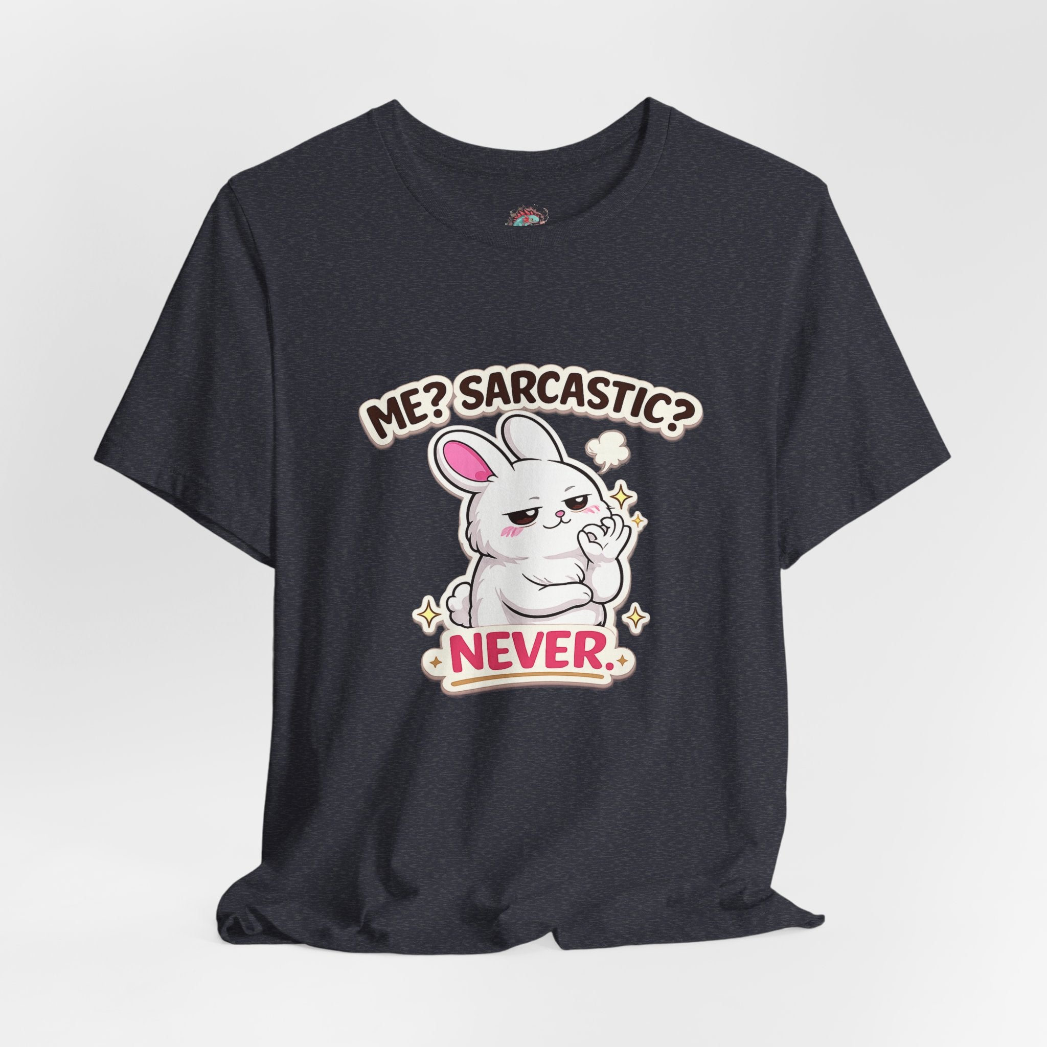 Sarcastic Never