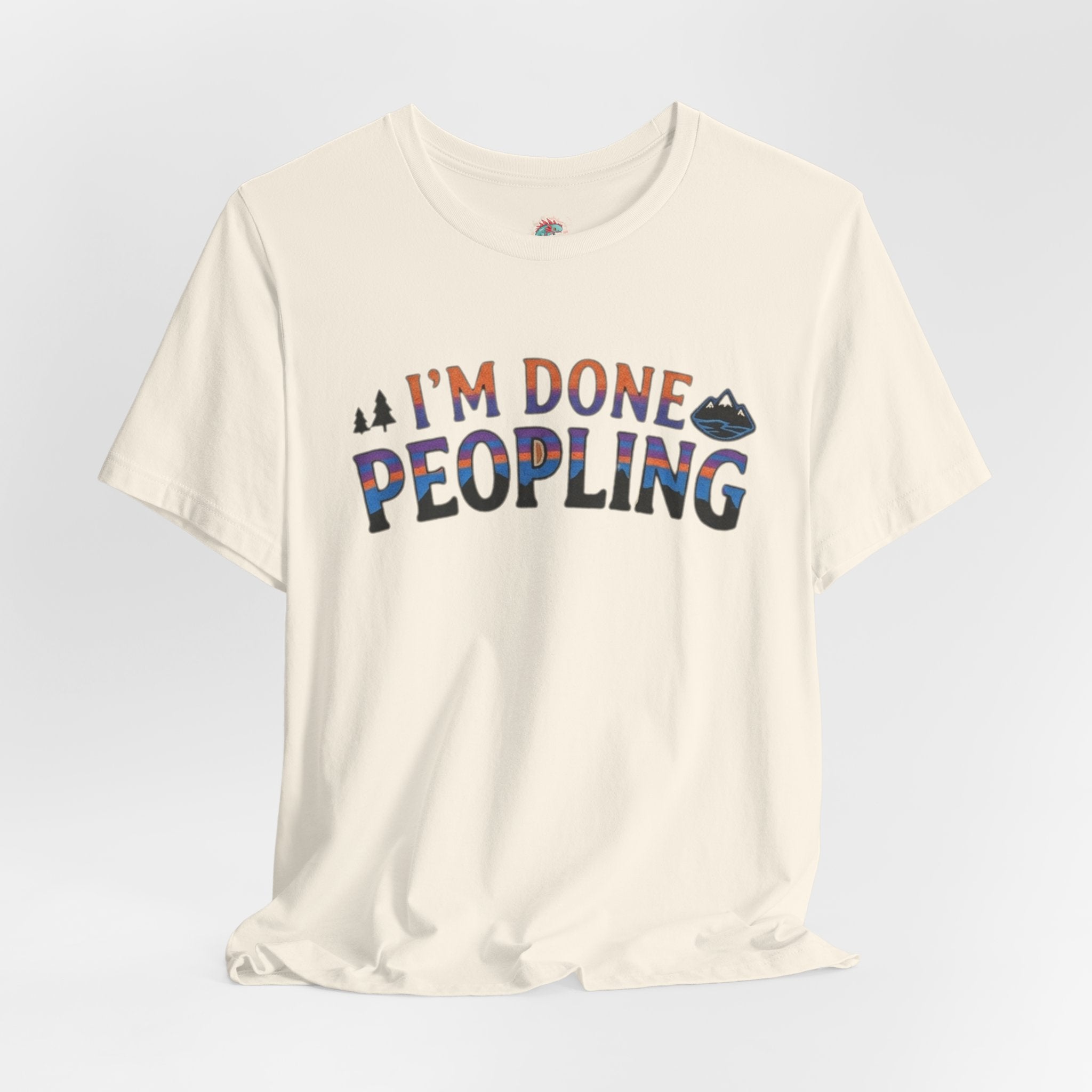 I’m done peopling