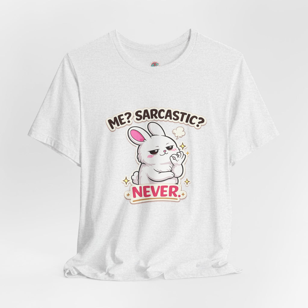 Sarcastic Never