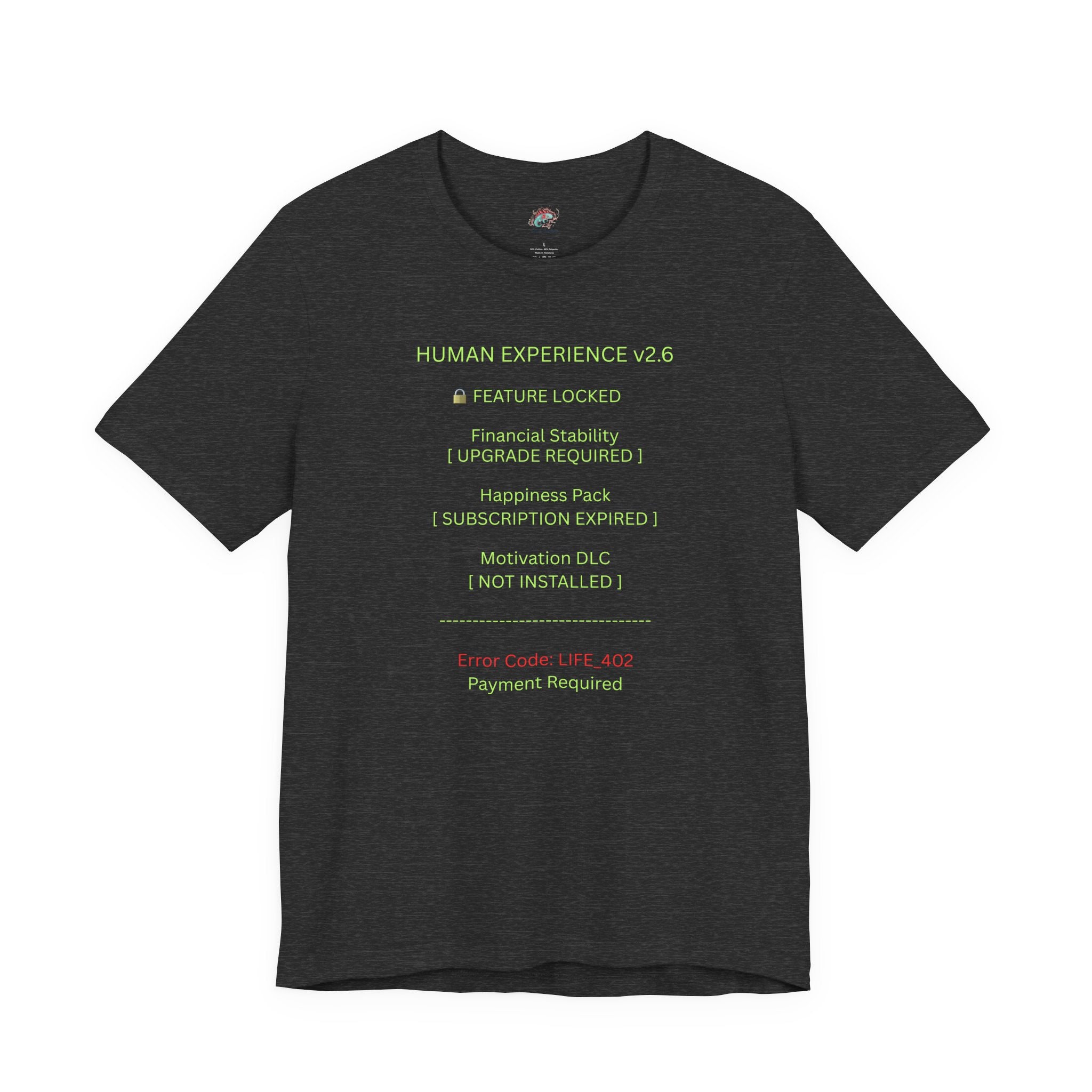 Tech Humor T-Shirt — "Human Experience v2.6" Error Code Tee