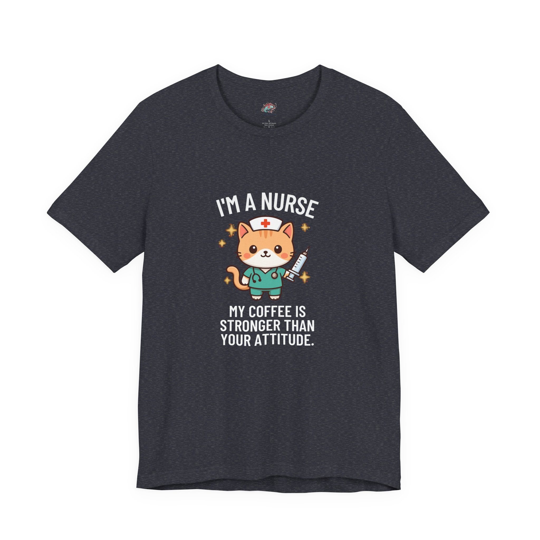 Nurse Cat T-Shirt — "I’m a Nurse, My Coffee Is Stronger Than Your Attitude" Cute Nurse Gift