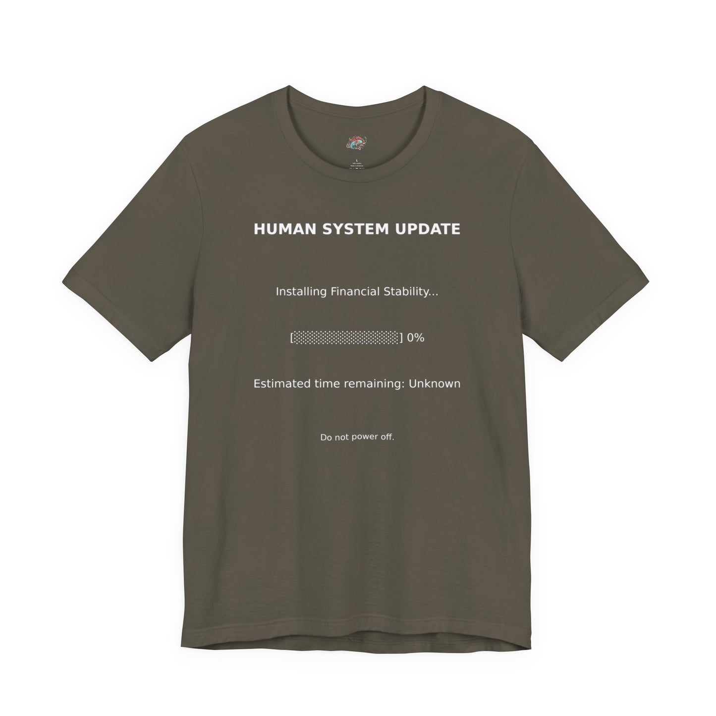 Human System Update Tee — "Installing Financial Stability" Progress Bar T‑Shirt
