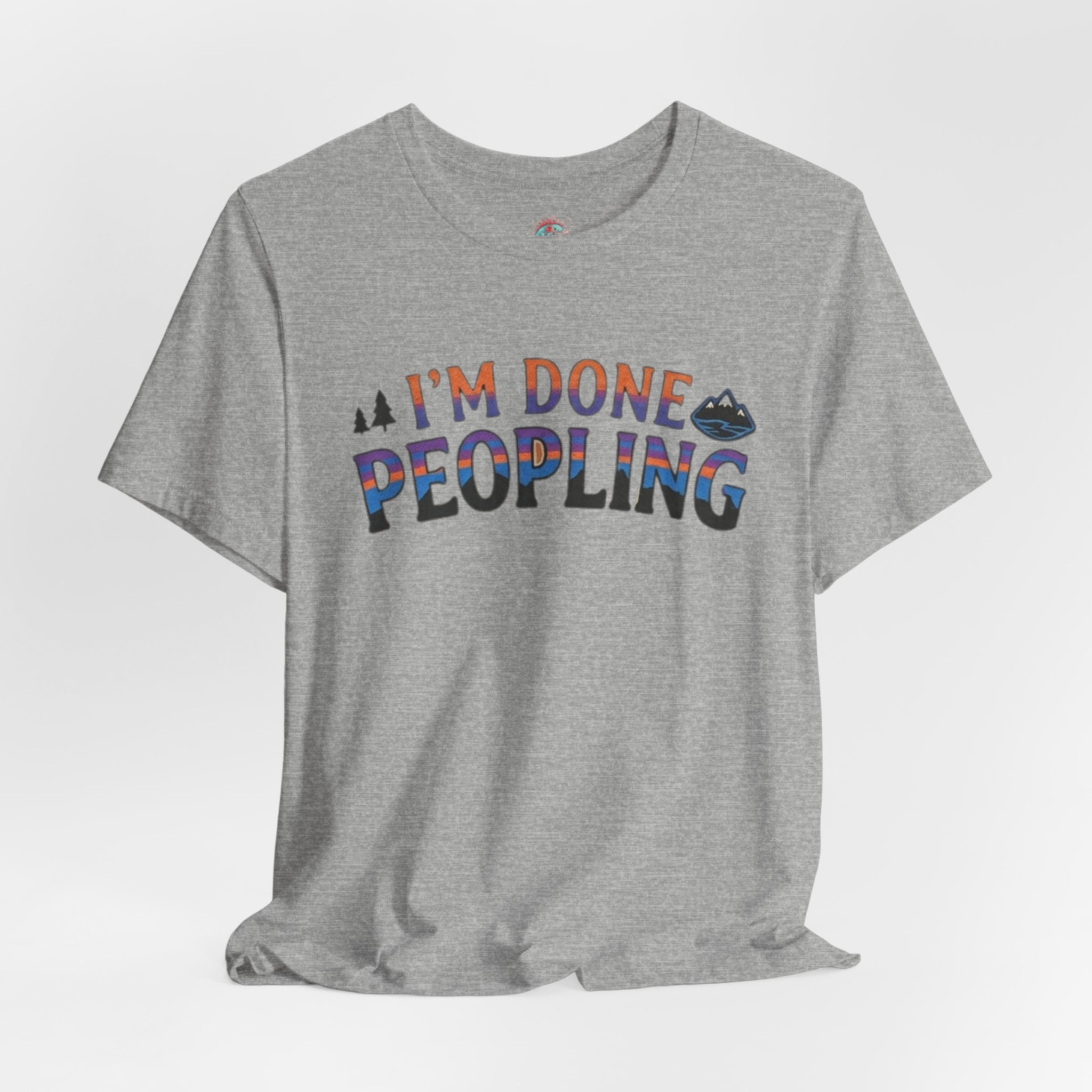 I’m done peopling